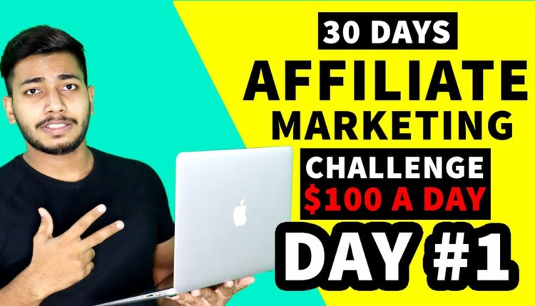 Day #1: $100 A Day From Affiliate Marketing | Clickbank Tutorial 2020