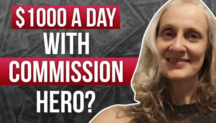 Commission Hero Review-How To Make 1000 A Day On Clickbank