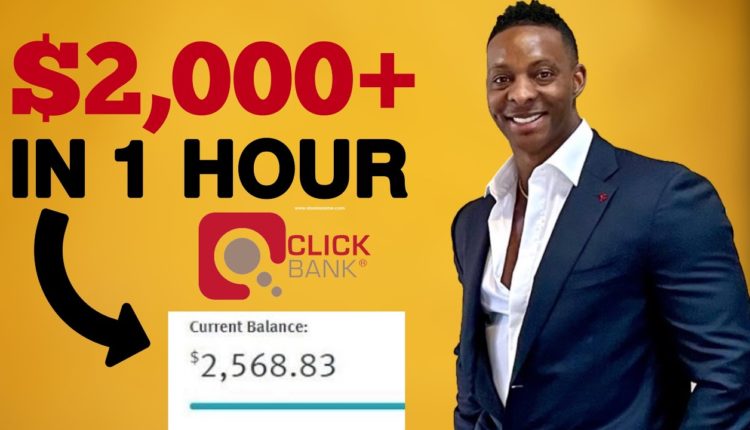 Earn $2,000+ With Clickbank In 1 Hour For FREE | Affiliate Marketing (Clickbank For Beginners)