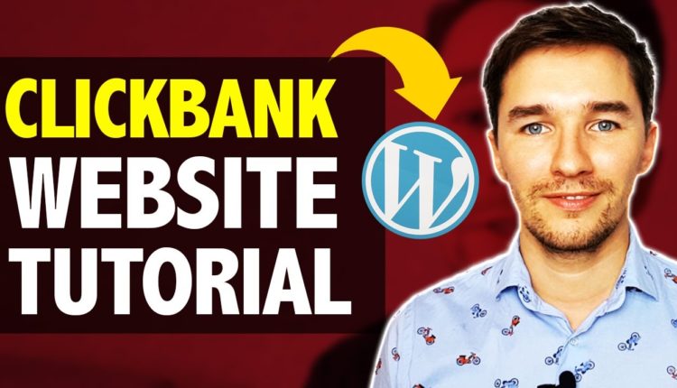 How To Create A Clickbank Affiliate Website From Scratch (For Beginners)
