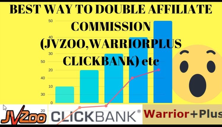 Best Way To Double Jzoo,Clickbank and WarriorPlus Affiliate Commission 2018