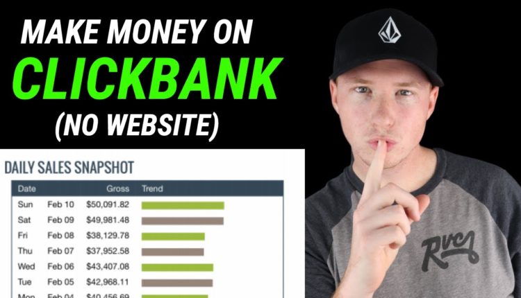 Clickbank Affiliate Marketing WITHOUT a Website (Best Method For 2021)