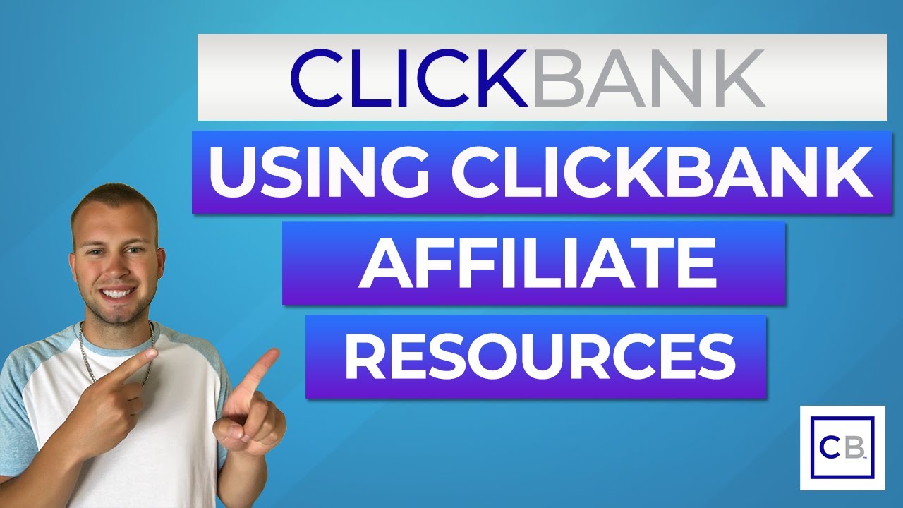 How to Use ClickBank Affiliate Resources - Affiliate Marketing For ...
