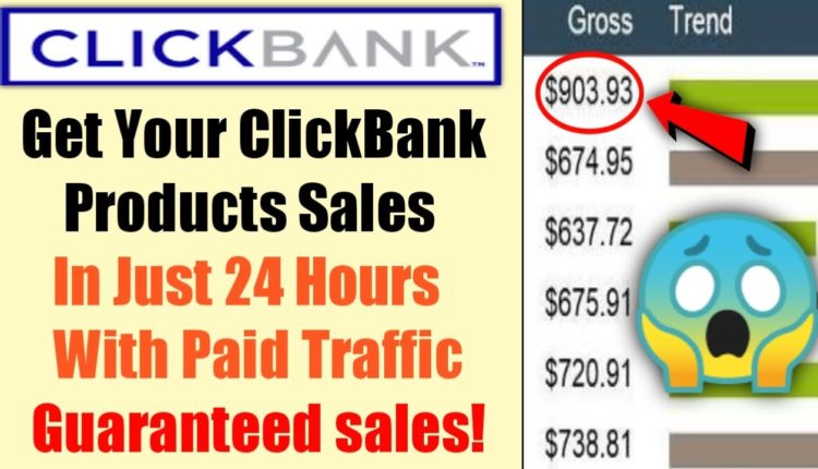 Make Your ClickBank First Sale Using Paid Traffic 2021 ClickBank Affiliate Marketing 2021 ClickBank