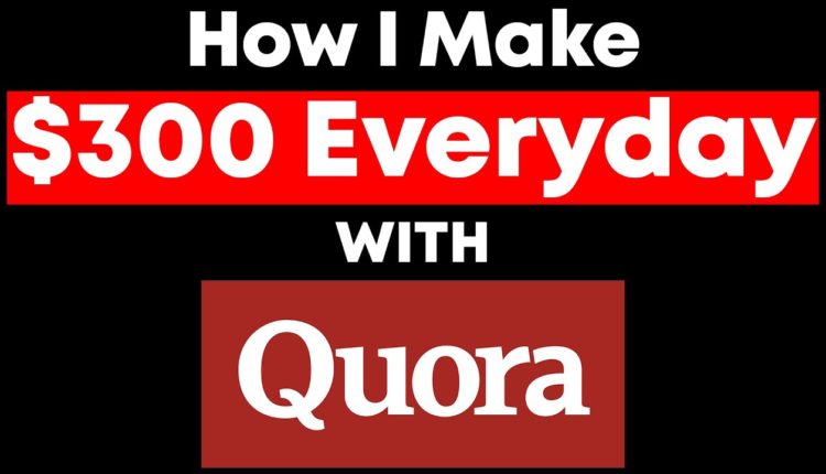Affiliate Marketing On Quora - I Make $300/Day With This (Make Money With Quora!)