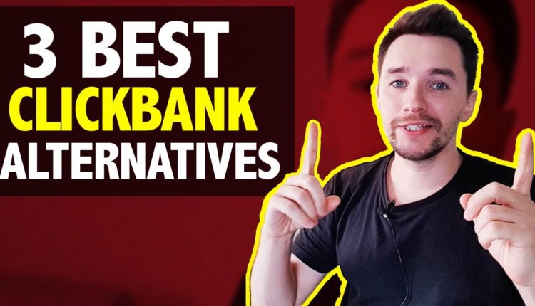 3 Best Clickbank Alternatives For Affiliate Marketing