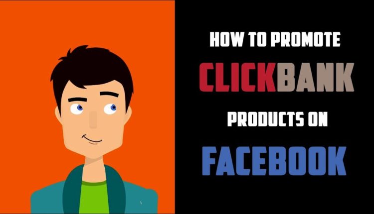 How to Promote ClickBank Products Using Facebook Ads (2020) - Tricks
