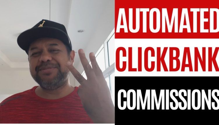 Automated Clickbank Commissions in 3 Simple Steps  [Full Tutorial]