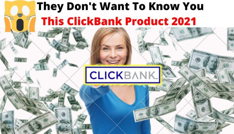 Clickbank best way to make instant cash promoting high commission product on clickbank  new 2021