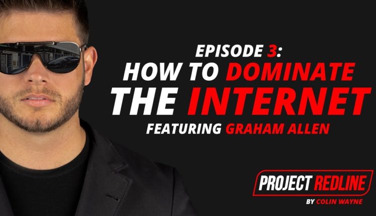 Project Redline | Episode 3 | How to DOMINATE The Internet with Viral Sensation Graham Allen