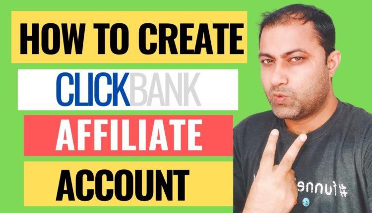 How To Create Clickbank Affiliate Account So You Can Promote Clickbank Digital Products!