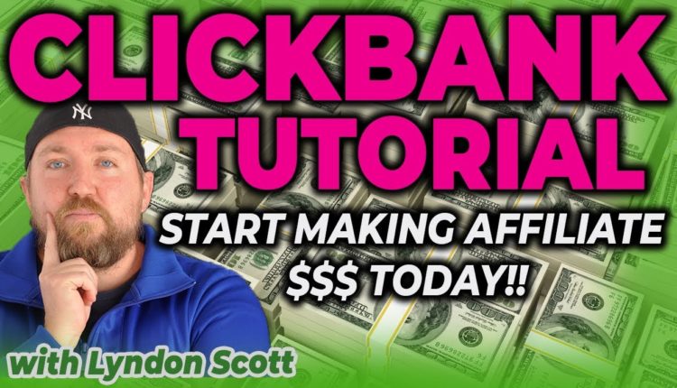 Clickbank Tutorial for Beginners 2019 -  Start Making Affiliate Commission Today!