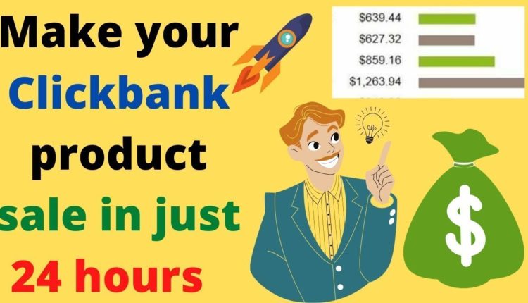 How To Make Fastest Way Money With ClickBank  Promoting Highest Commission Products In 24 Hours 2021