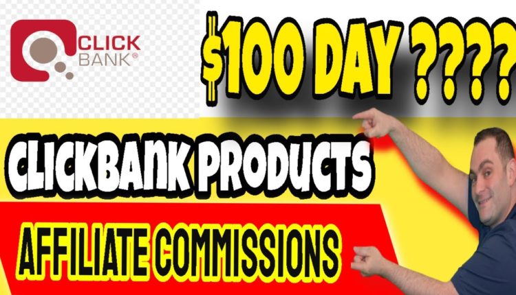 how to promote clickbank products 2021 to Make  100 day affiliate Commissions