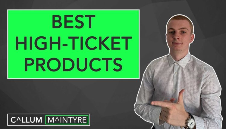 Best High Ticket Products To Dominate Affiliate Marketing in 2020