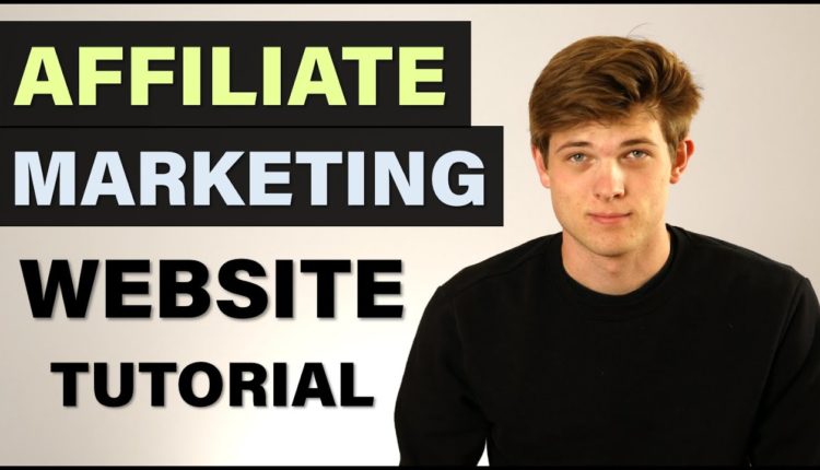 How To Build An Affiliate Marketing Website in 2020 (Make Money Online)
