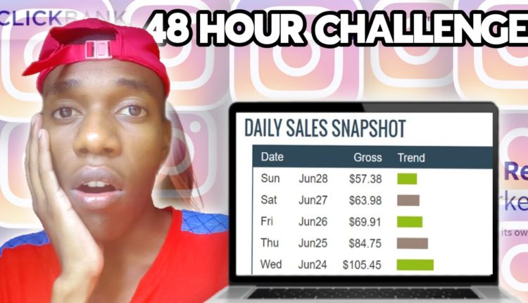 48 Hour Clickbank Affiliate Marketing Challenge - I Tried Making A Sale With Instagram Free Traffic