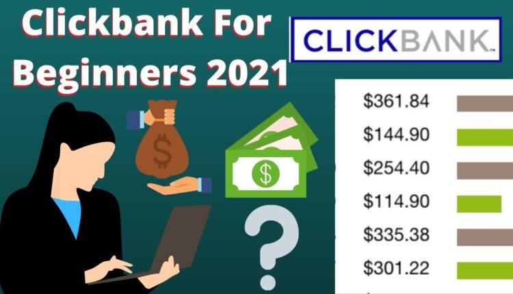 ClickBank New Best Quickest Commission Making Product For Beginners 2021 (100% Success with Proof)