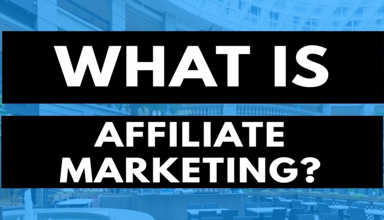 What Is Affiliate Marketing? Affiliate Marketing For Beginners!