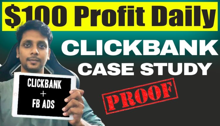 $555/Week Profit Clickbank Affiliate Marketing  Strategy Using Facebook Ads Case Study 2021
