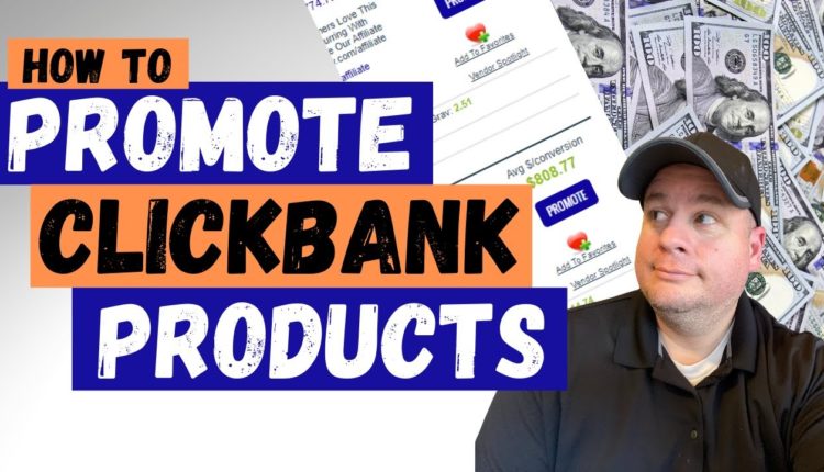 How to Promote ClickBank Products: Creating Your Affiliate Link
