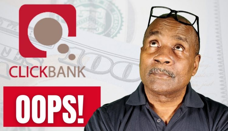 4 Common Clickbank Affiliate Marketing Mistakes