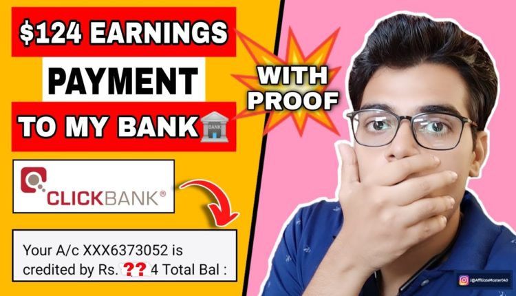 ClickBank Send $124 Payment Directly To My Indian Bank Account | Full Proof 2021