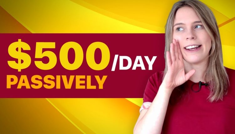 How We Make $500 a Day with Affiliate Marketing (Passive Income Case Study)