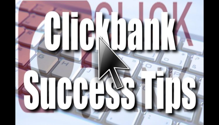 Top Clickbank Success Tips 2015