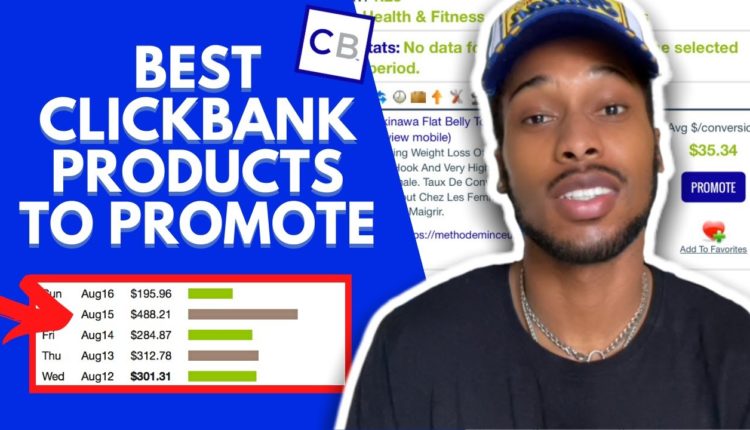 6 Best Clickbank Products To Promote (Clickbank Affiliate Marketing 2021)
