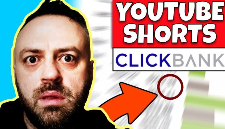 Simple Way to Make Money w/YouTube Shorts and ClickBank 2022 (COMPREHENSIVE TUTORIAL FOR BEGINNERS)
