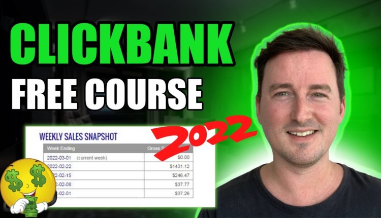$1,431 in 1 Week Clickbank FREE Course | Affiliate Marketing Clickbank For Beginners 2022