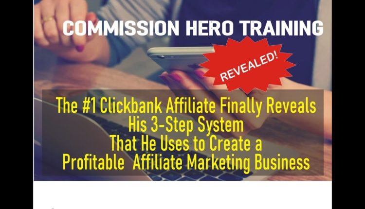 Commission Hero Review: Making Consistent $1000 Daily Using a 3 Steps System