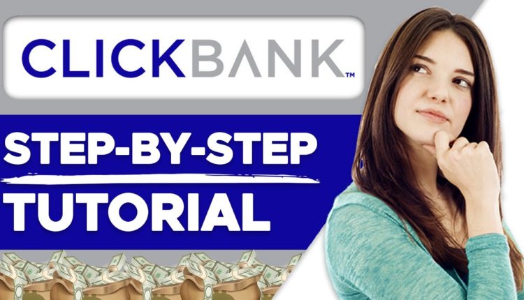 Clickbank Affiliate Marketing Tutorial For Beginners 2022