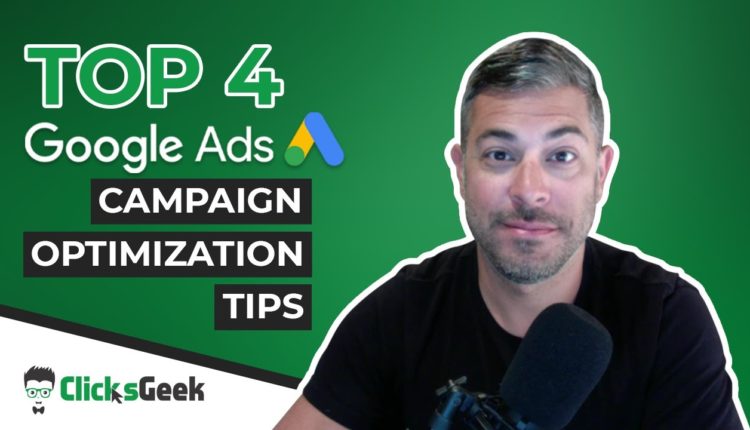 Our Top 4 Google Ads Tips For Campaign Optimization | How To Optimize Your Client's Campaign!