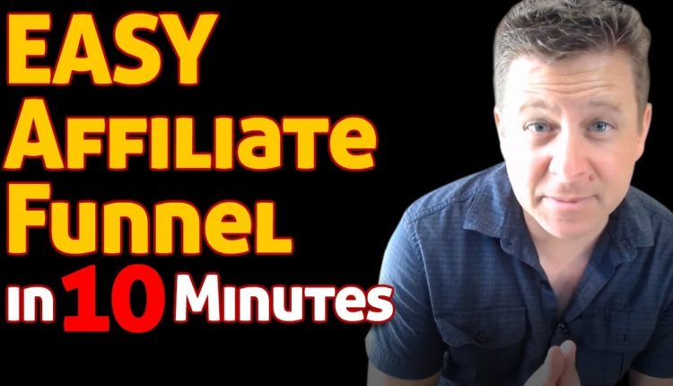 Affiliate Funnel Building - In 10 Minutes for affiliate marketing and clickbank EASY TUTORIAL