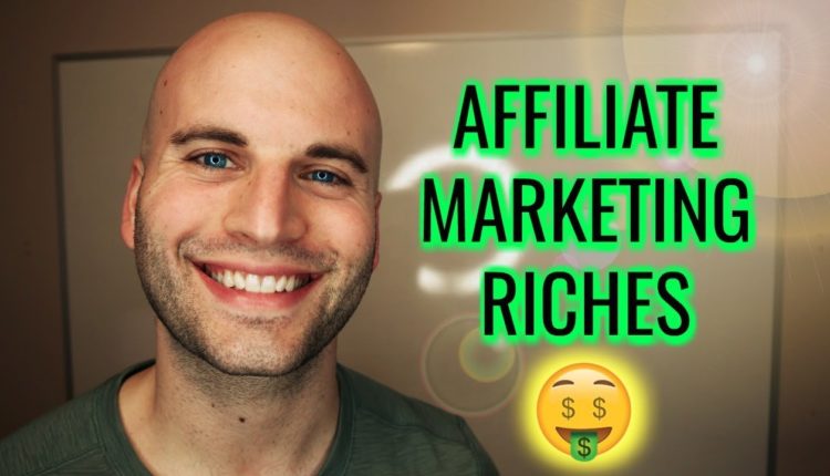 AFFILIATE MARKETING RICHES (HOW I MADE $660,000 IN LESS THAN A YEAR) Start Now