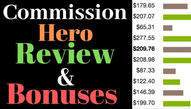Commission Hero Review And Bonuses 2020 - Best Clickbank For Beginners Course?
