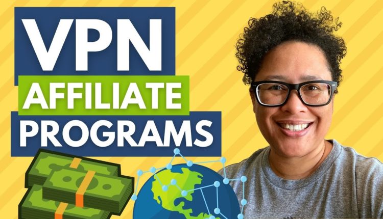 High Commission VPN Affiliate Programs