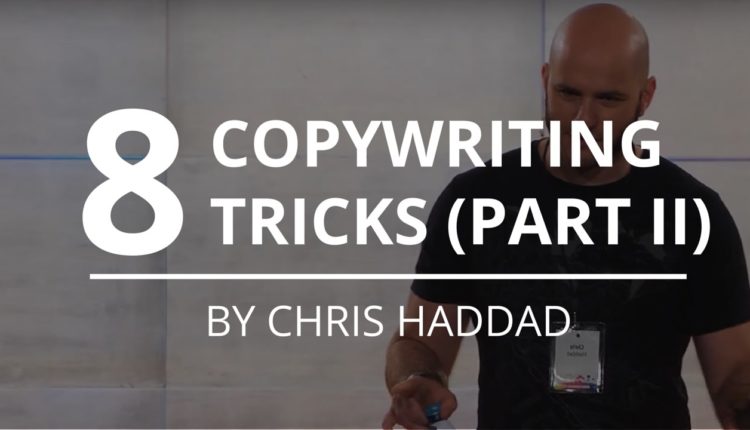 8 "Stupid" Copywriting Tricks (Part 2) | Chris Haddad