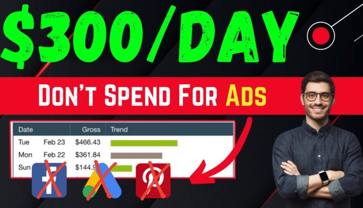 (FREE ADS METHOD) Earn +$300/DAY With Clickbank Affiliate Marketing 2022