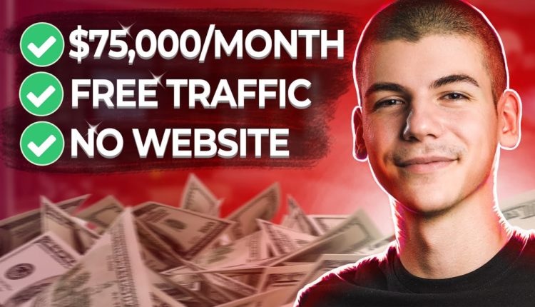 How To Start Affiliate Marketing For Beginners | How I Make $75,000/Month With Free Traffic (2022)