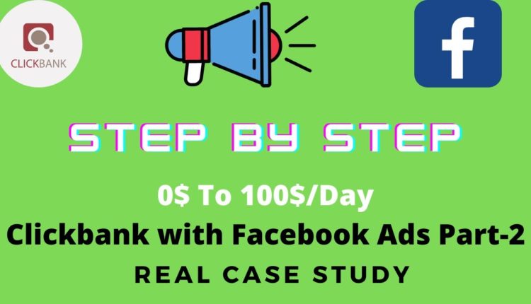 Clickbank affiliate marketing with facebook ads REAL Case Study Part 2 #clickbank