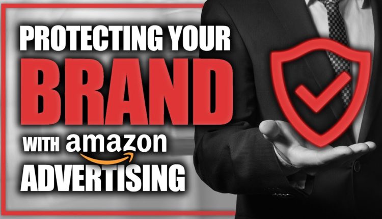 Protecting YOUR Brand with Amazon Advertising