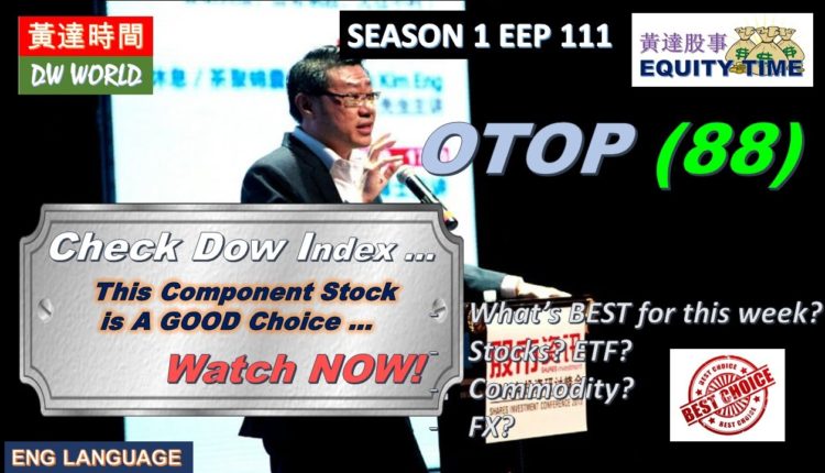 OTOP 88: Check Dow Index. This Component Stock is A Good Choice. Watch Now!!(ENG) - 11-04-2022