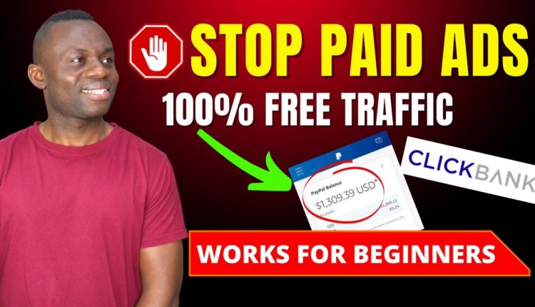 Use this FREE TRAFFIC ADS Method To Make +$1,000/Week | Clickbank Affiliate Marketing For Beginners