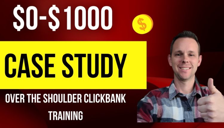 Day 1 $0-$1000 Affiliate marketing training step by step Clickbank training case study