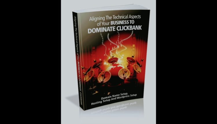 Aligning the technical aspects of your business to dominate clickbank.