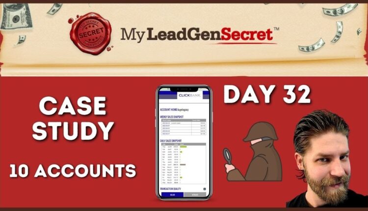 MyLeadGenSecret Case Study 10 Accounts To Promote Clickbank Offers | Day 32