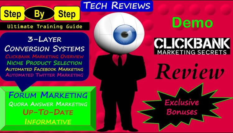 Clickbank Marketing Secrets Review, Bonuses, Demo: Dominate Clickbank and become Super Affiliate